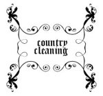 COUNTRY CLEANING