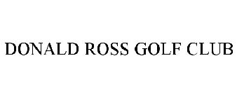 DONALD ROSS GOLF CLUB