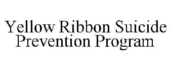 YELLOW RIBBON SUICIDE PREVENTION PROGRAM