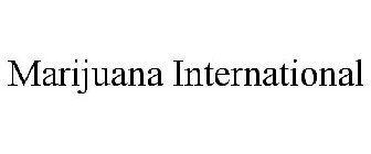 MARIJUANA INTERNATIONAL