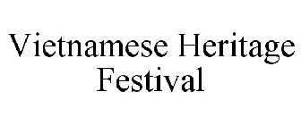 VIETNAMESE HERITAGE FESTIVAL