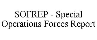 SOFREP - SPECIAL OPERATIONS FORCES REPORT