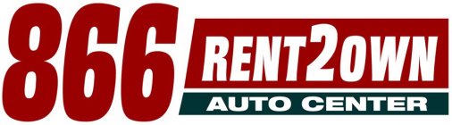 866 RENT2OWN AUTO CENTER