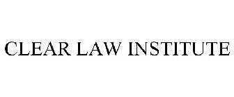 CLEAR LAW INSTITUTE