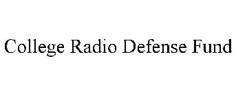 COLLEGE RADIO DEFENSE FUND