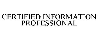 CERTIFIED INFORMATION PROFESSIONAL