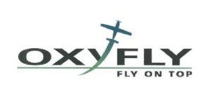 OXYFLY FLY ON TOP