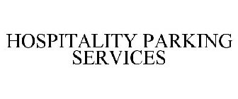 HOSPITALITY PARKING SERVICES