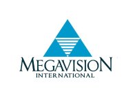 MEGAVISION INTERNATIONAL