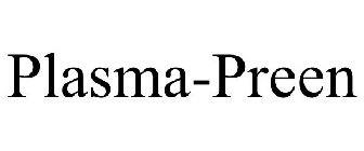 PLASMA-PREEN