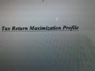 TAX RETURN MAXIMIZATION PROFILE