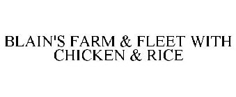 BLAIN'S FARM & FLEET WITH CHICKEN & RICE