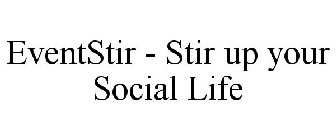 EVENTSTIR - STIR UP YOUR SOCIAL LIFE