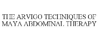 THE ARVIGO TECHNIQUES OF MAYA ABDOMINAL THERAPY