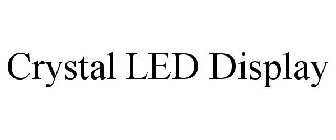 CRYSTAL LED DISPLAY