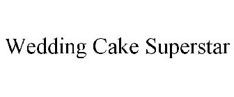 WEDDING CAKE SUPERSTAR