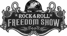 ROCK & ROLL FREEDOM SHOW