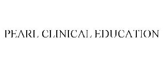 PEARL CLINICAL EDUCATION