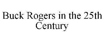 BUCK ROGERS IN THE 25TH CENTURY
