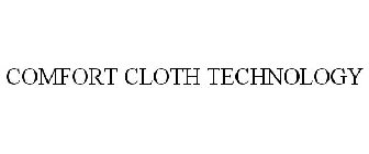 COMFORT CLOTH TECHNOLOGY