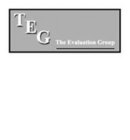 TEG THE EVALUATION GROUP