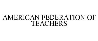 AMERICAN FEDERATION OF TEACHERS