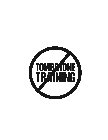 TOMBSTONE TRAINING