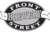 FRONT STREET BREWERY SINCE 1995