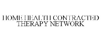 HOME HEALTH CONTRACTED THERAPY NETWORK