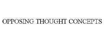 OPPOSING THOUGHT CONCEPTS