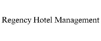 REGENCY HOTEL MANAGEMENT