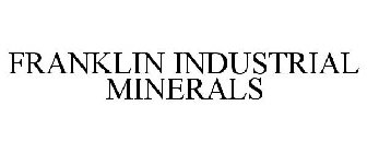 FRANKLIN INDUSTRIAL MINERALS