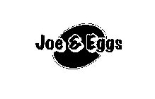 JOE & EGGS