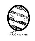 TOUCHIE HAIR