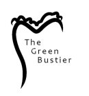 THE GREEN BUSTIER