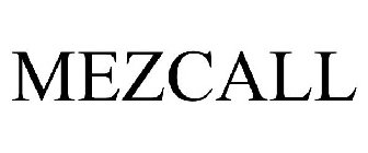 MEZCALL