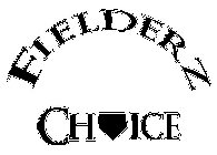 FIELDERZ CHOICE