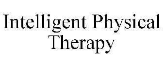 INTELLIGENT PHYSICAL THERAPY