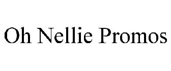 OH NELLIE PROMOS