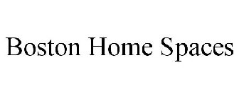 BOSTON HOME SPACES