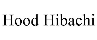HOOD HIBACHI