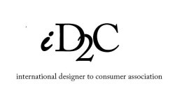 ID2C INTERNATIONAL DESIGNER TO CONSUMER ASSOCIATION