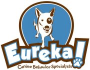 EUREKA! CANINE BEHAVIOR SPECIALISTS