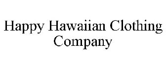 HAPPY HAWAIIAN CLOTHING COMPANY