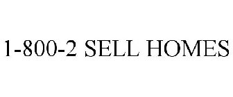 1-800-2 SELL HOMES