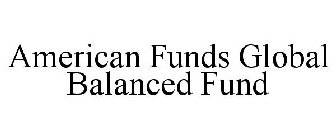 AMERICAN FUNDS GLOBAL BALANCED FUND