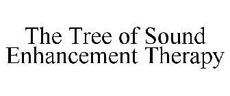 THE TREE OF SOUND ENHANCEMENT THERAPY