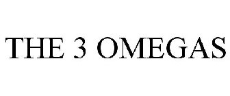 THE 3 OMEGAS