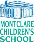 MONTCLARE CHILDREN'S SCHOOL