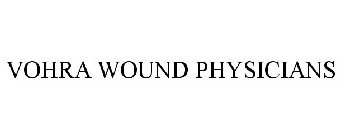 VOHRA WOUND PHYSICIANS